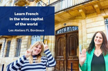 Learn French in the wine capital of the world