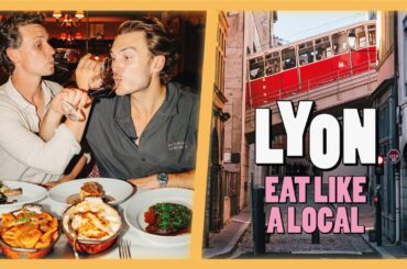 48 HOURS IN LYON ft. Classic French Restaurants, Wine Bars & Secret Spots