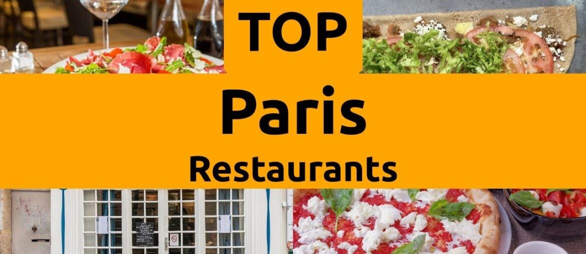 Top Restaurants to Visit in Paris, Ile-de-France | France - English