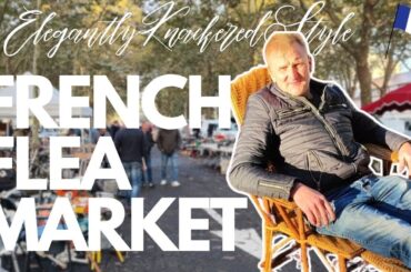 French Flea Market & Brocante Antiquing Adventure Continues | Vintage Haul in France