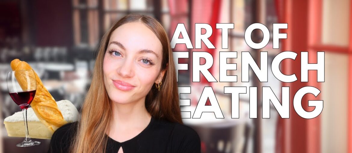 The French art of eating // All about how French people eat! | Edukale