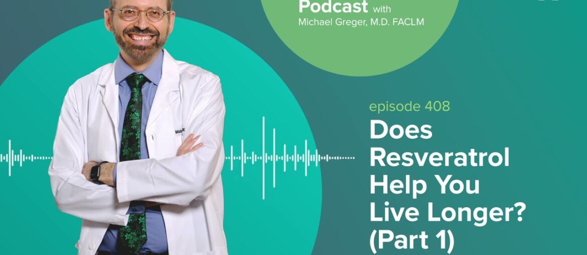 Podcast: Does Resveratrol Help You Live Longer? (Part 1)