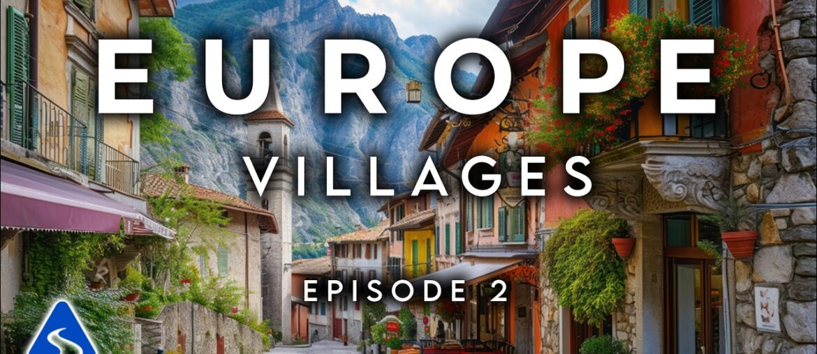 50 Most Beautiful Villages and Small Towns in Europe | 4K Travel Guide & Hidden Gems | Episode 2