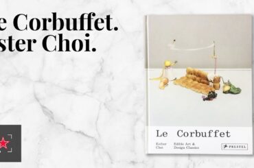 Le Corbuffet: Edible Art and Design Classics | Fine Dining Lovers