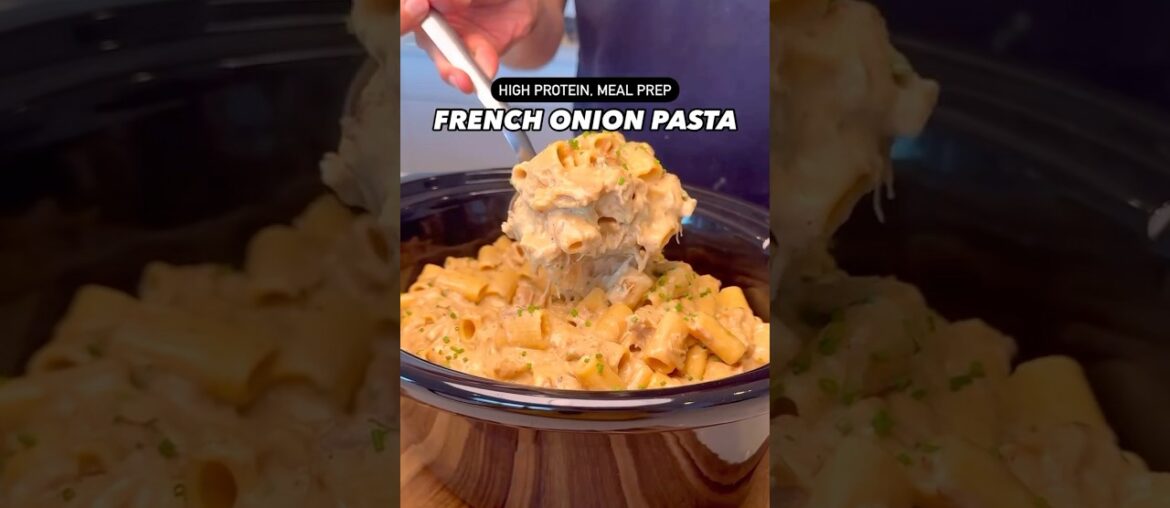 Macro-Friendly, High Protein French Onion Pasta #shorts