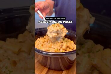 Macro-Friendly, High Protein French Onion Pasta #shorts