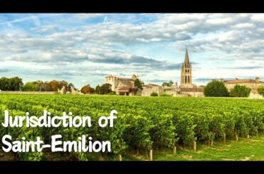 Exploring the Jurisdiction of Saint-Emilion: A French Wine Paradise