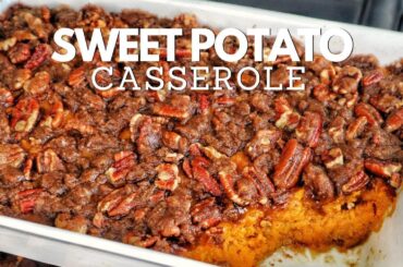 Sweet Potato Casserole Recipe ||sweet potato souffle@ cookingwithmammie