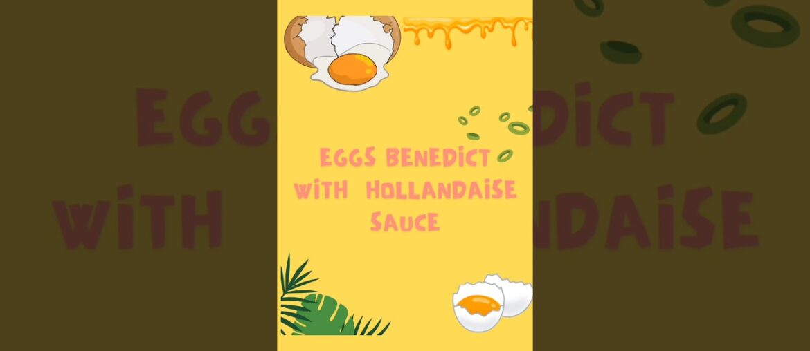 Eggs Benedict:How to Make the Perfect Hollandaise Sauce #foodstagram #eggsandwich #eggsovereasy #egg