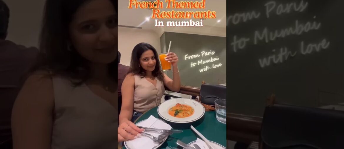 Best French Themed Restaurants in Mumbai #trending #mumbaifoodie #french #foodlove #quirkybytes