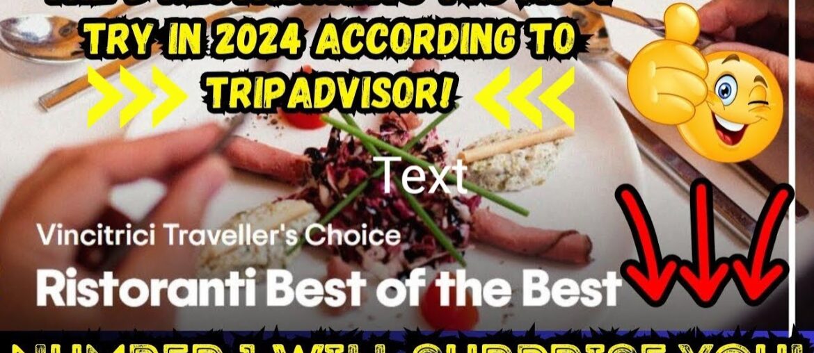 This restaurant beat them all in 2024! Discover the top according to TripAdvisor