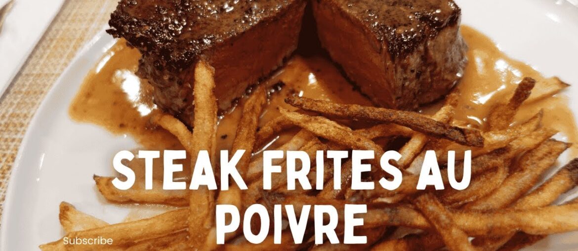 STEAK FRITES AU POIVRE | Easy Recipe