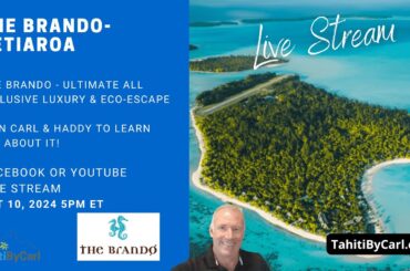 The Brando - All Inclusive Luxury - Learn all about it!