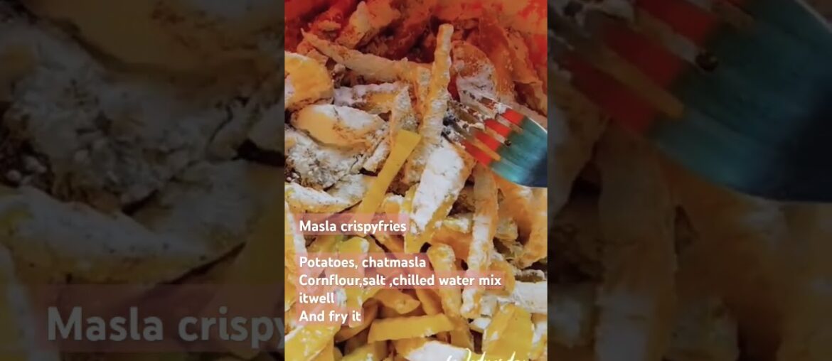 Crispymasla fries must try and enjoy #maslafries #French fries #cripsyfries