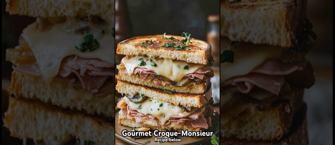 Gourmet Croque-Monsieur full recipe below #quickmeals #frenchcuisine #deliciousfood #recipe