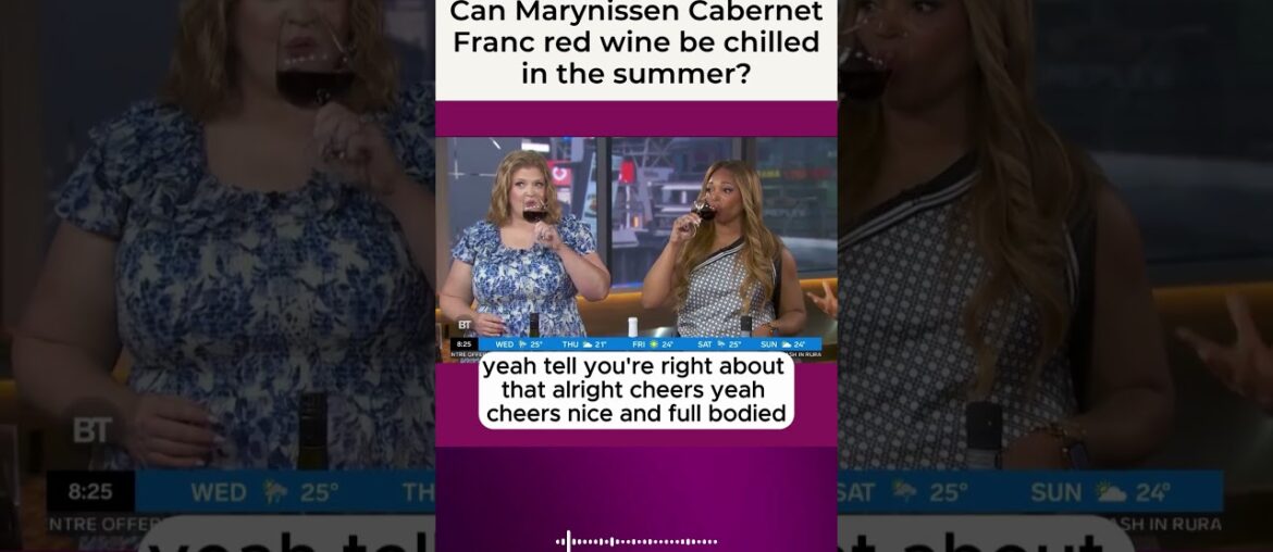 Part 4: Can Marynissen Cabernet Franc red wine be chilled in the summer? Part 4: Can Marynissen Cabernet Franc red wine be chilled in the summer?