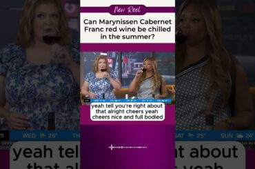 Part 4: Can Marynissen Cabernet Franc red wine be chilled in the summer?