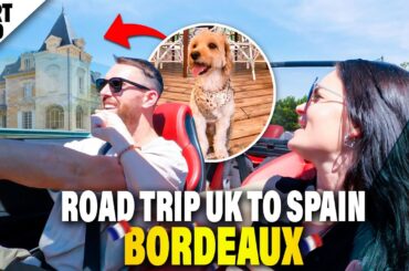 Driving From the UK to Spain: French Road Trip to our Bordeaux Chateau!