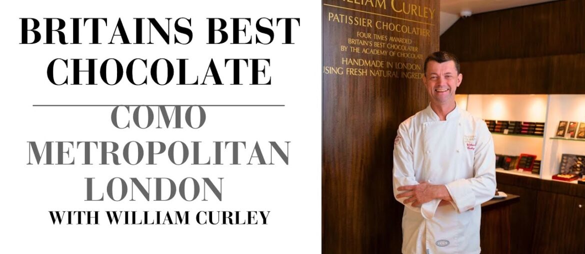 William Curley, Britain's Best Chocolatier,