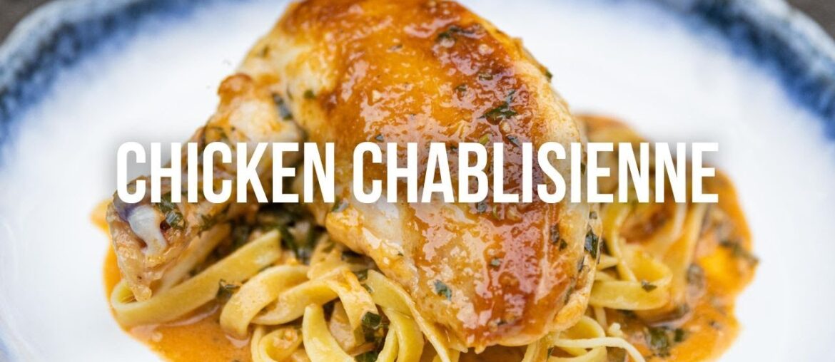 Chicken Chablisienne Chicken Chablisienne