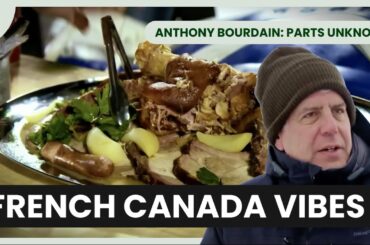 Fine Dining in French Canada - Anthony Bourdain: Parts Unknown