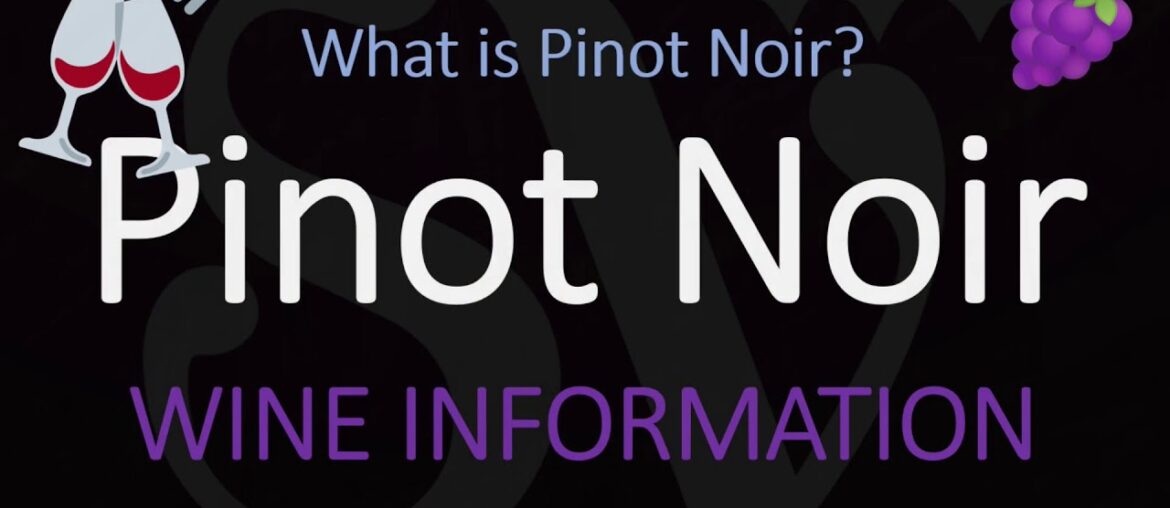 Top 10 Wine Facts about Pinot Noir Top 10 Wine Facts about Pinot Noir