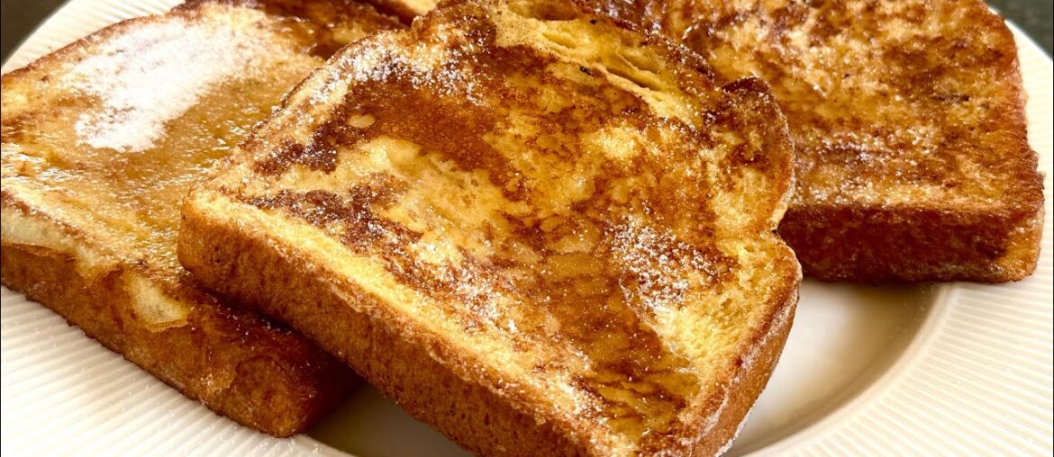 Classic French Toast Recipe / Breakfast Recipe