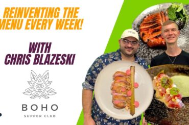 BoHo Supper Club: Innovation of Chef Chris Blazeski's Unique Dining Experience | Restaurant Hoppen
