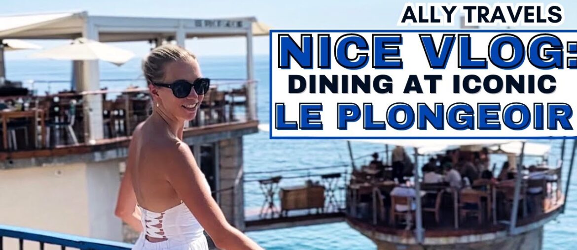 Where to Eat in Nice: Dining at Le Plongeoir