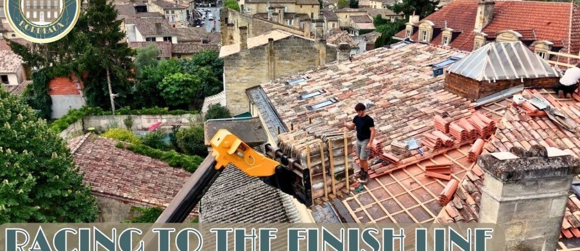 The Enormous French Roof Renovation  Part 3 - The Rush To The Finish Line- EP45