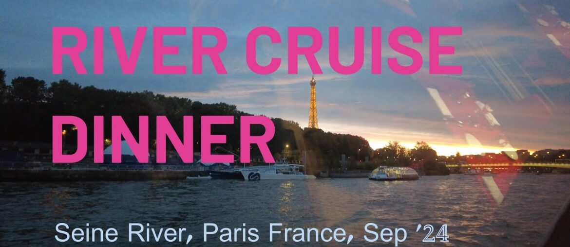 Dinner Cruise. Paris. Fall '24 @mw_tech_life