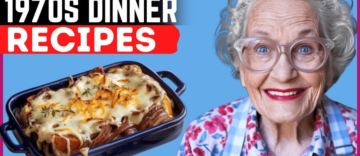20 Popular Dinner Recipes Your Grandma Always Had on the Menu!