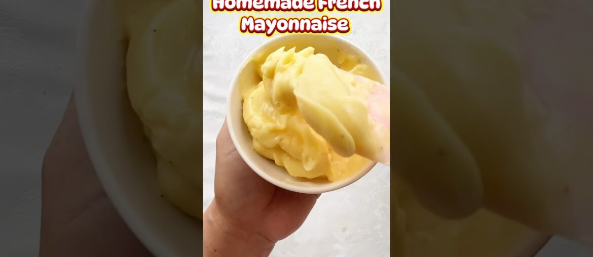 Homemade Mayonnaise | Easy French Mayo #shorts #asmr #mayonnaise #ytshorts #yt #viralvideo #short