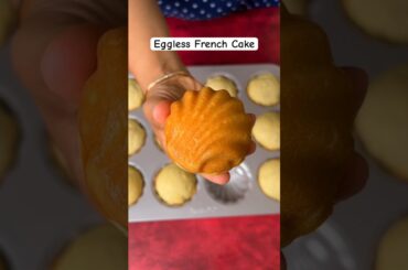 Eggless French Cake | Easy Eggless Madeleines | Quick Tea Time Cake Recipe