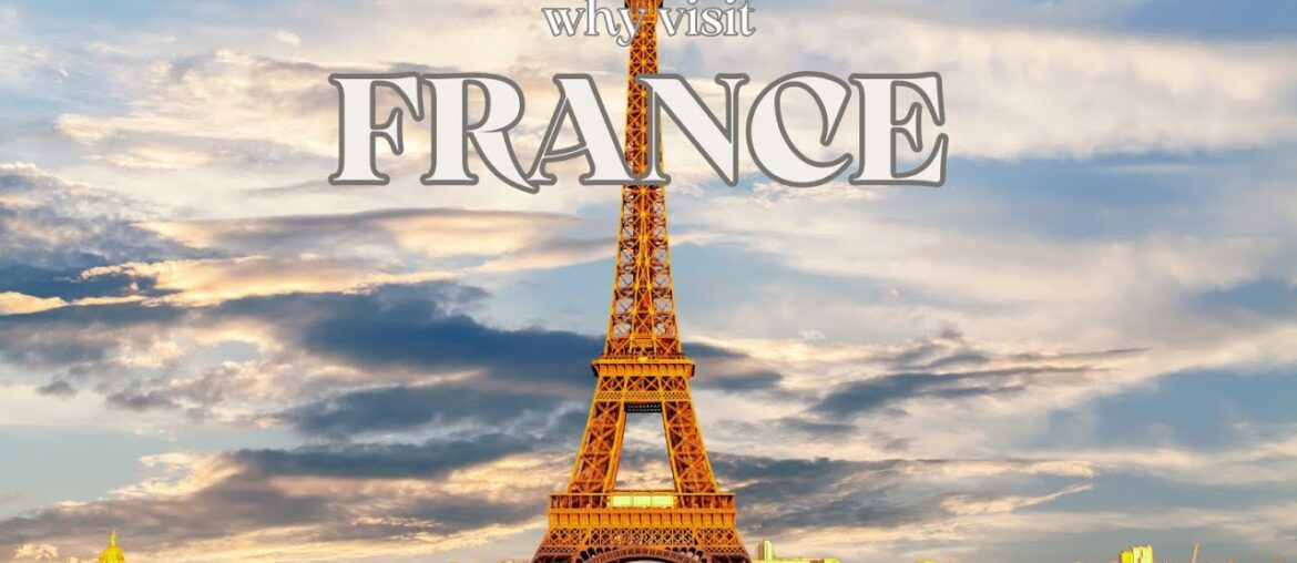 France : The Most Visited County In The World ! I Travel Video 4K France : The Most Visited County In The World ! I Travel Video 4K