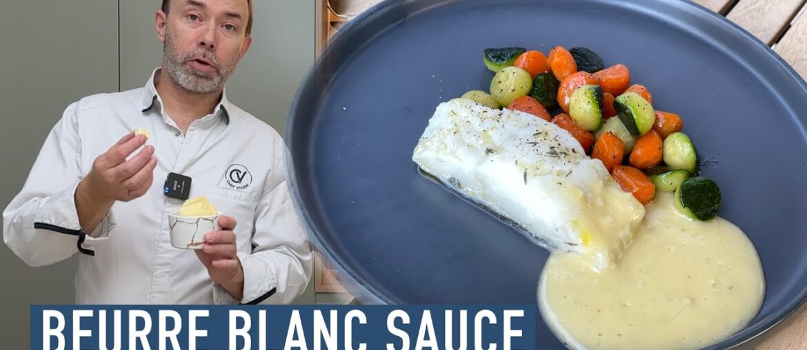 BEURRE BLANC SAUCE BY FRENCH CHEF & RESTAURANT TIPS BEURRE BLANC SAUCE BY FRENCH CHEF & RESTAURANT TIPS