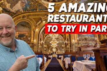 Top 5 Iconic Paris Restaurants You Must-Try