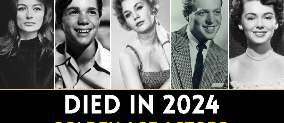 27 Golden Age Actors Who Tragically Died In 2024 27 Golden Age Actors Who Tragically Died In 2024