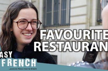 What's Your Favorite Restaurant in Paris? | Easy French 205