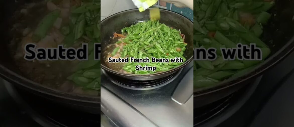 Sauted French Beans with Shrimp Recipe