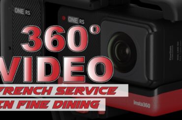 FRENCH SERVICE IN FINE DINING 360 VIDEO