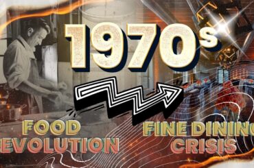 How The 1970s Food Revolution Almost Destroyed Fine Dining Forever