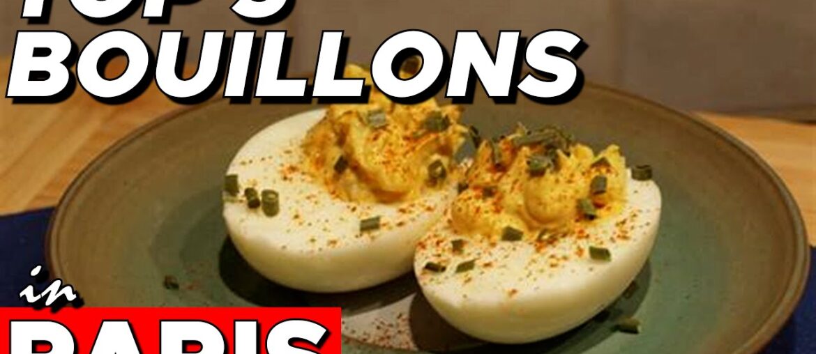 Paris Food Guide – The 5 Best Bouillon Restaurants Paris Food Guide - The 5 Best Bouillon Restaurants