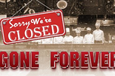 20 Iconic Restaurants That NO LONGER EXIST
