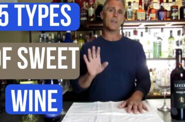 5 Types of Sweet Wine