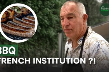 How the French Do BBQ Differently | Gourmet Journeys
