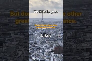 5 Beautiful places in France you should visit #francetravel #francetrip #travelshorts