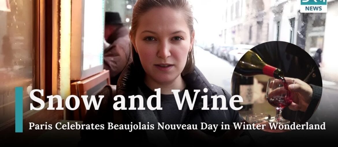 France’s Beaujolais Nouveau Day with a Snowy Twist in Paris | News Today | DRM News | AQ14 France’s Beaujolais Nouveau Day with a Snowy Twist in Paris | News Today | DRM News | AQ14