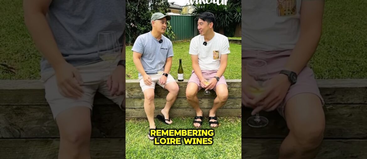 Do you know the 4 F’s of Loire Wines?