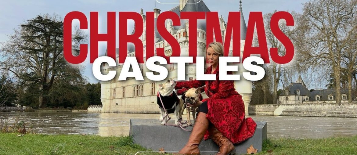 Step Into A Magical Christmas Wonderland In Loire Valley France!